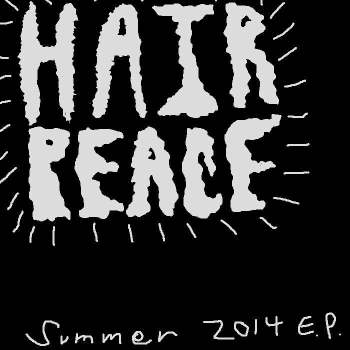 Summer 2014 EP hair peace