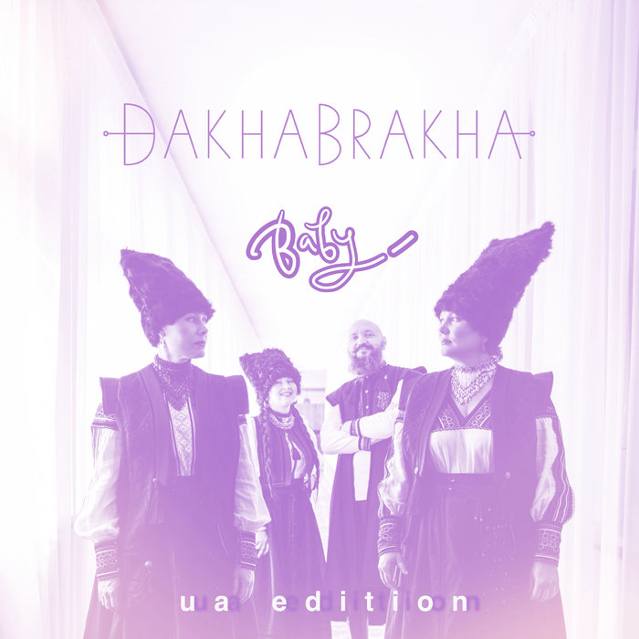 Baby UA edition, by DakhaBrakha