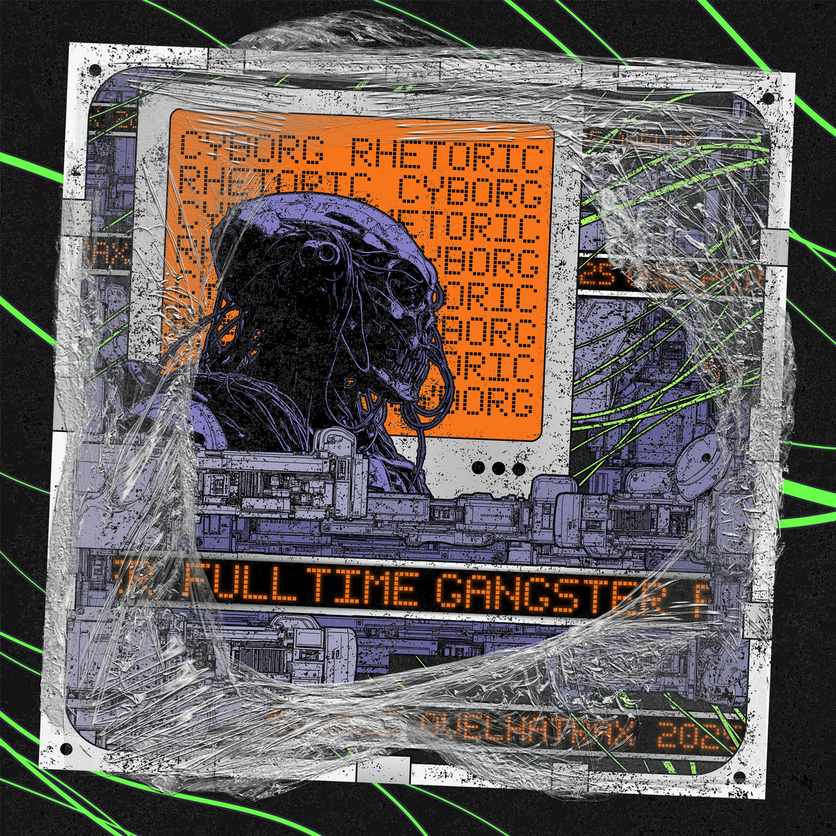 【予約中！】 Rhetoric Cyborg | Gangster Time Full | Trax Ovelha 洋楽