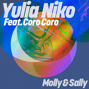 Yulia Niko feat. Coro Coro - Molly & Sally (2025 Version) cover