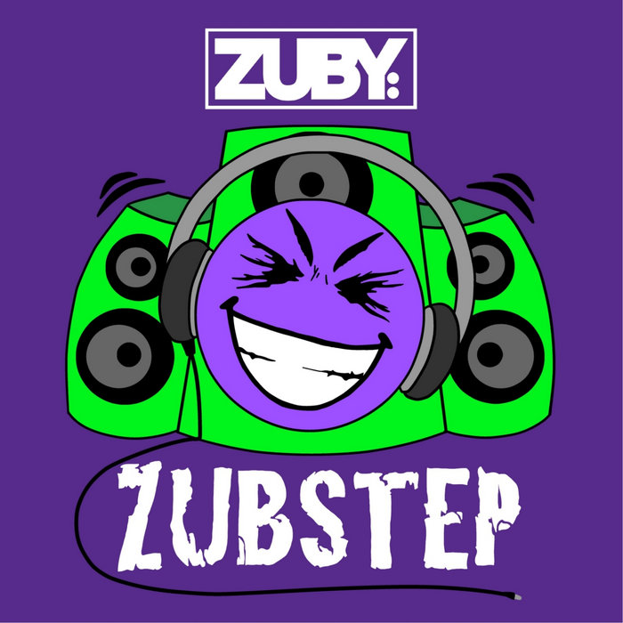 Zubstep - EP | Zuby