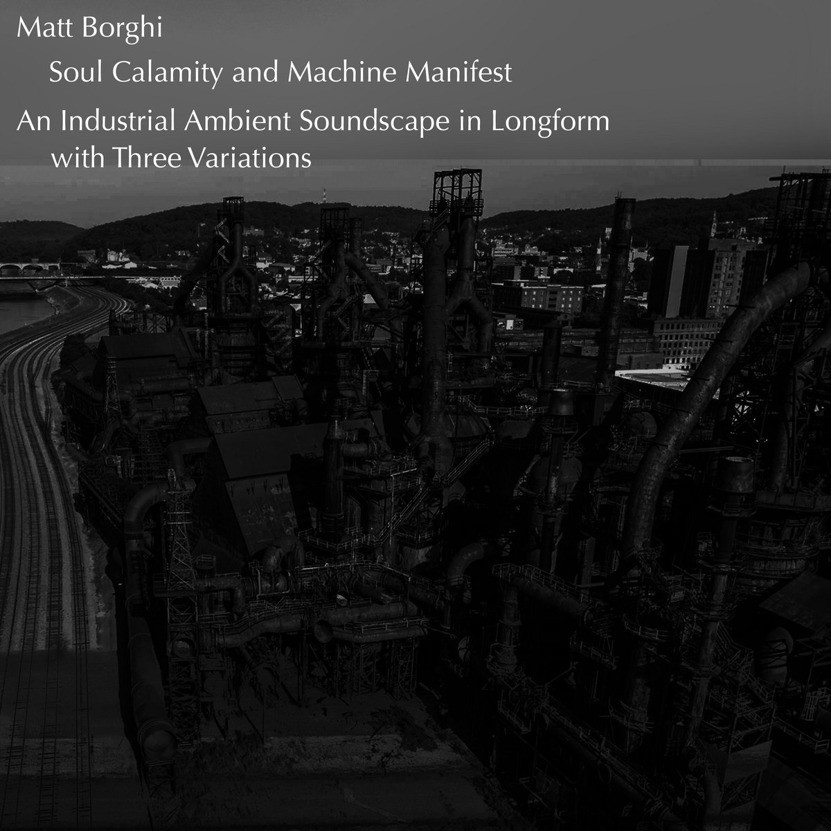 Soul Calamity and Machine Manifest - An Industrial Ambient Soundscape ...