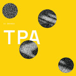 TPA (incl. Facta / RIP Swirl remixes)