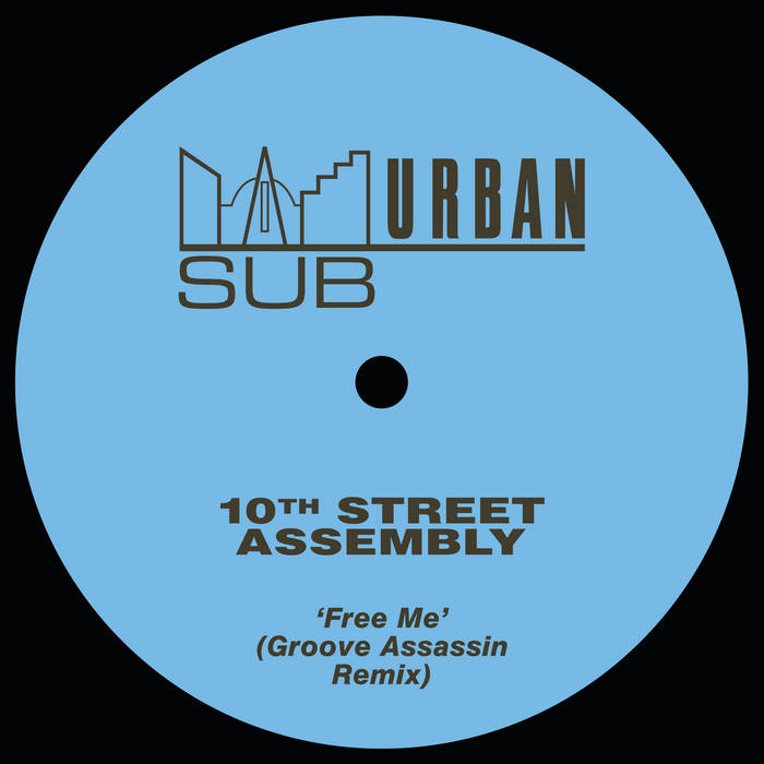 Free Me (Groove Assassin Extended Remix) | 10th Street
