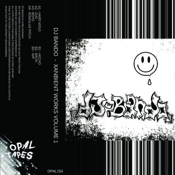 Xanbient Works Volume 1 | DJ BANDO | OPAL