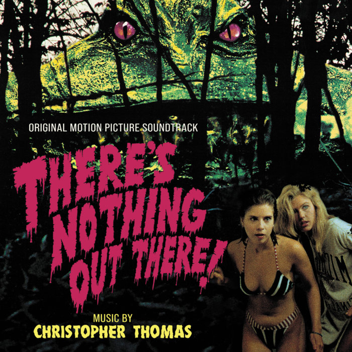 There S Nothing Out There Original Motion Picture Soundtrack Christopher Thomas Klaatu Records