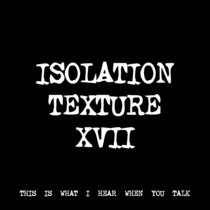 ISOLATION TEXTURE XVII [TF00278] cover art