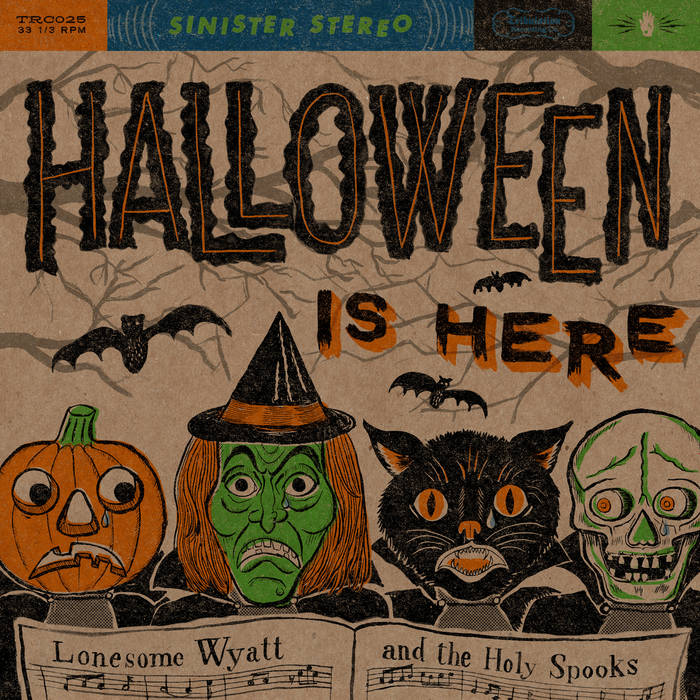 Halloween Is Here | Lonesome Wyatt and the Holy Spooks