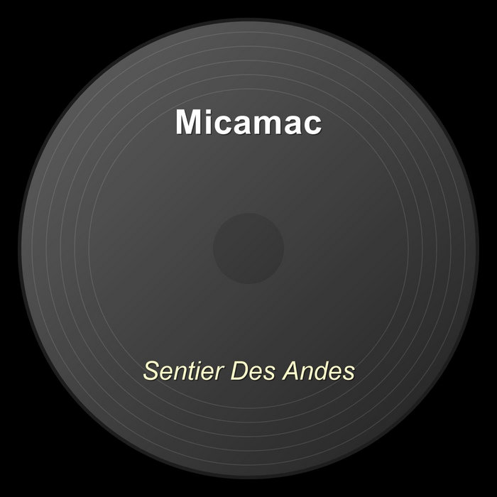 Sentier Des Andes | Micamac