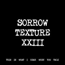 SORROW TEXTURE XXIII [TF00921] cover art