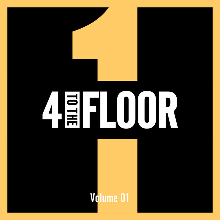 4 To The Floor Volume 01 | Various Artists | 4 To The Floor
