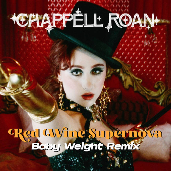 Chappell Roan - Red Wine Supernova (Baby Weight Remix) | Baby Weight
