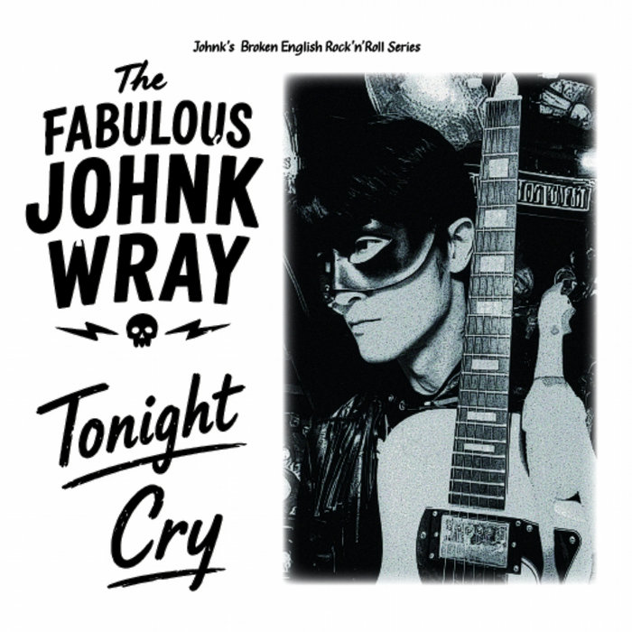Pochette de Tonight / Cry par Johnk Wray