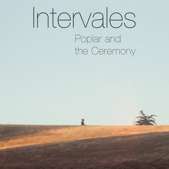 Album artwork for Poplar and the Ceremony