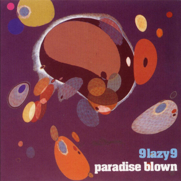 Paradise Blown | 9 Lazy 9