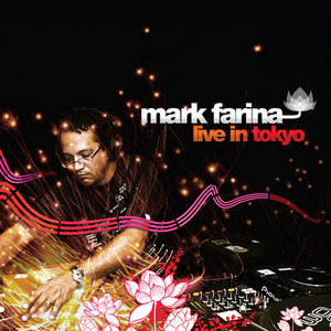 Mark Farina — Mark Farina Live In Tokyo