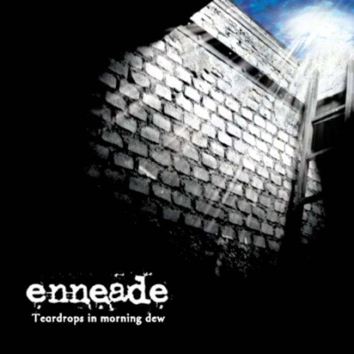 Teardrops in Morning Dew | Enneade