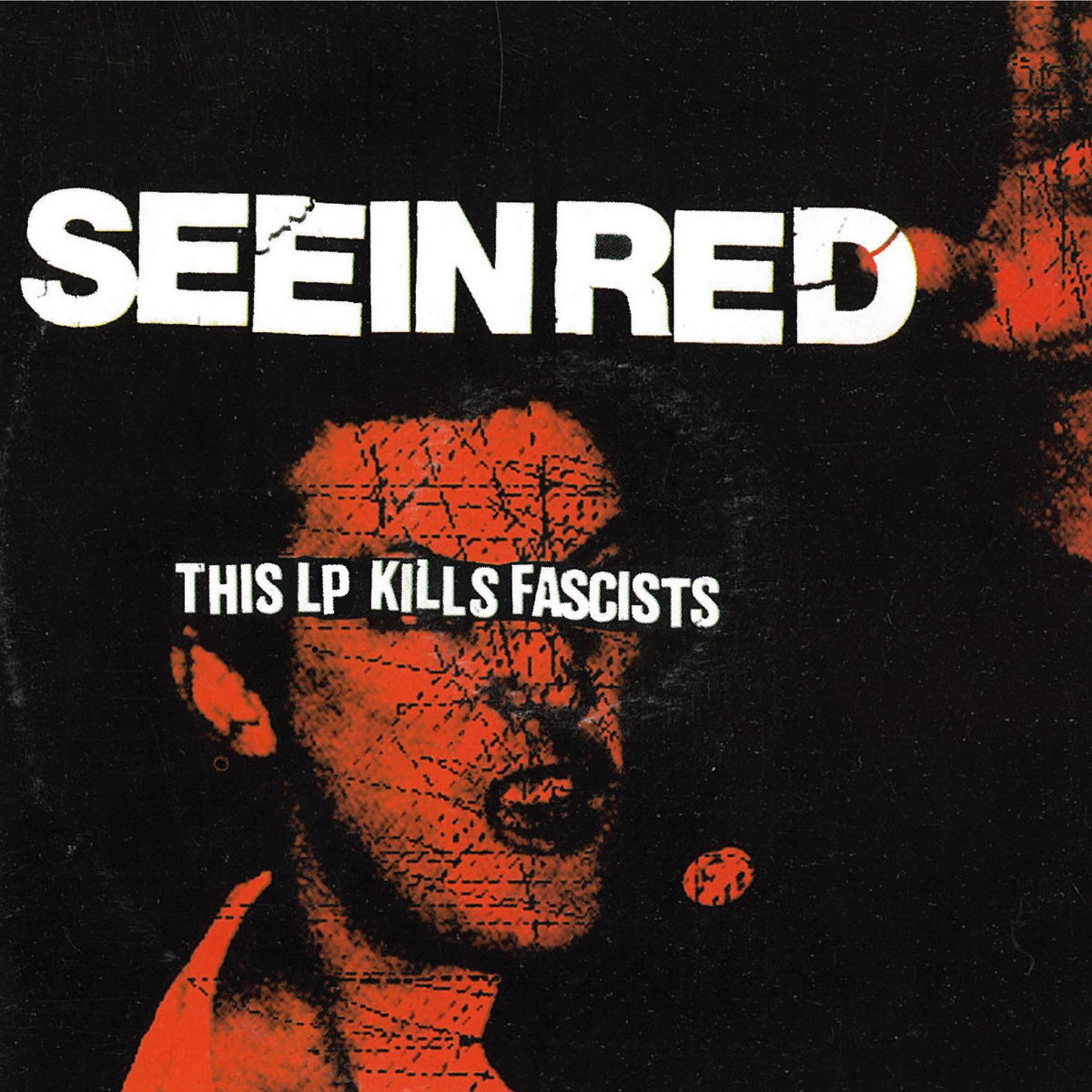 This LP kills Fascists | Seein Red | Crucial Response Records