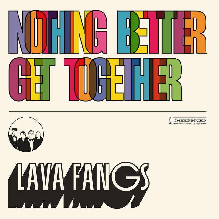 Pochette de Nothing Better/Get Together par Lava Fangs