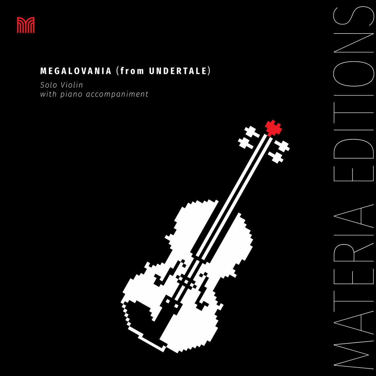 MEGALOVANIA (from UNDERTALE) (for Solo Violin with Piano Accompaniment) |  Materia Editions