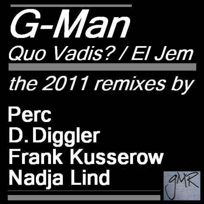 Quo Vadis original mix | g-man aka gez varley