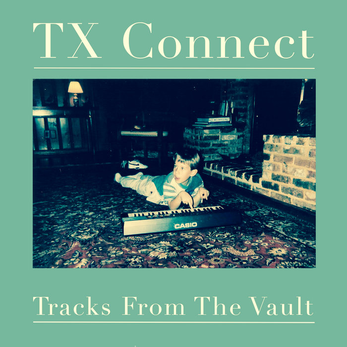 Tracks From The Vault TX Connect Texas Recordings Underground
