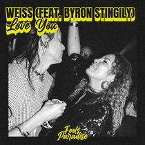WEISS (feat. Byron Stingily) & Byron Stingily — Love You