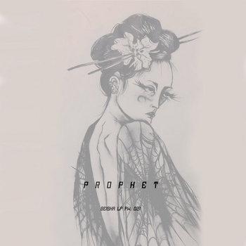 PW. 021 Prophet 'Geisha' LP