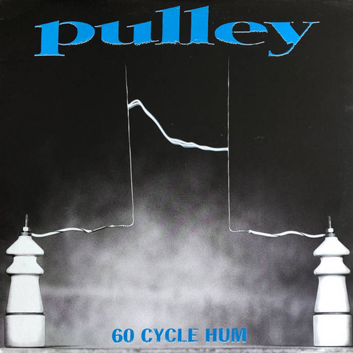 洋楽 PULLEY / 60 CYCLE HUM 60 Cycle Hum | Pulley