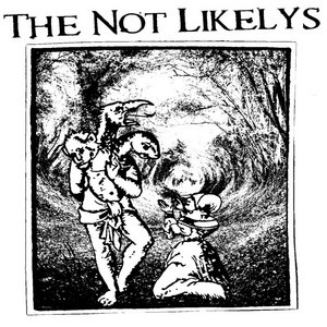 The Not Likelys — the Not Likelys