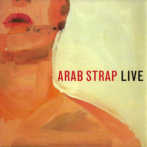 Arab Strap — Live (1997)