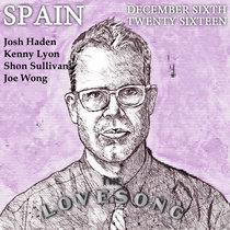 Spain Love Song Los Angeles 6 December 2016 cover art