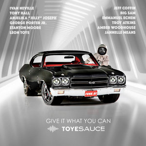Toyesauce — Give It What You Can