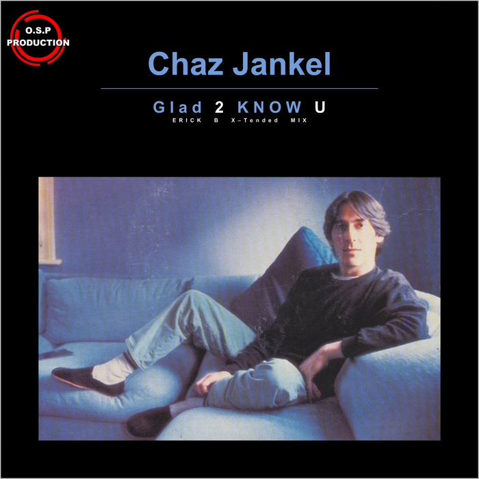 Chaz Jankel - Glad To Know You (Erick B X-Tended Mix) | Erick B Chaz Jankel - Glad To Know You (Erick B X-Tended Mix) | Erick B
