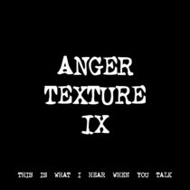 ANGER TEXTURE IX [TF00083] cover art