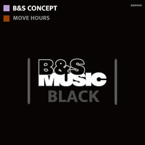 B&S Concept — Move Hours (Original Mix)