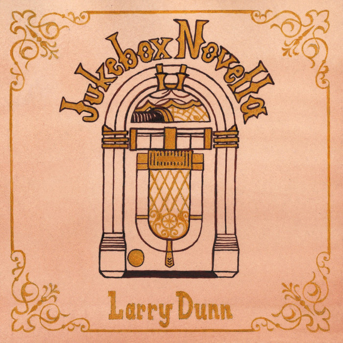 Jukebox Novella Larry Dunn