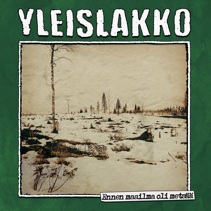 Onnellisten rasistien maa, by Yleislakko