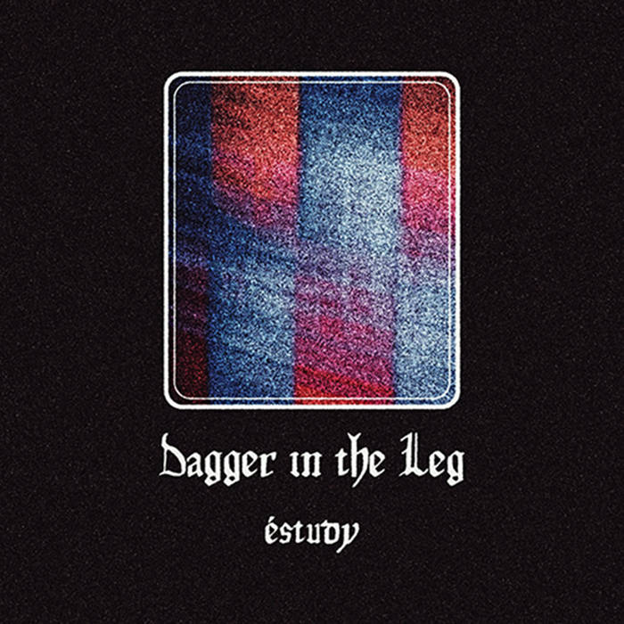 Dagger in the Leg, by éstudy