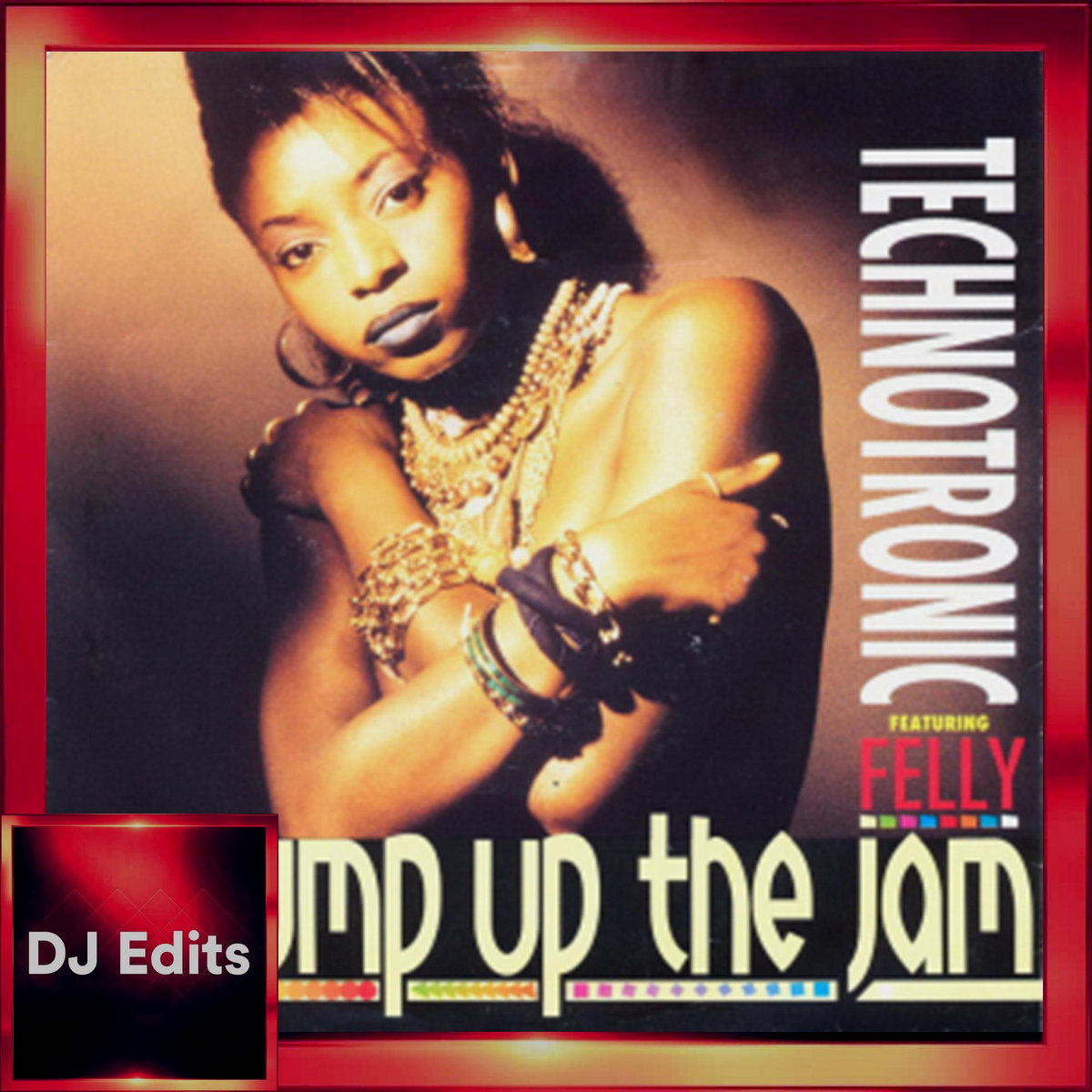 Pump Up The Jam (Dj Edits) (1989) - Technotronic