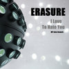 Erasure - I Love To Hate You (MP Anto Rework)
