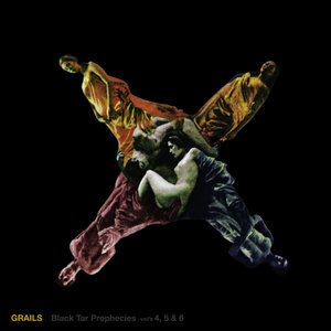 Grails — Black Tar Prophecies Vols. 4, 5, & 6