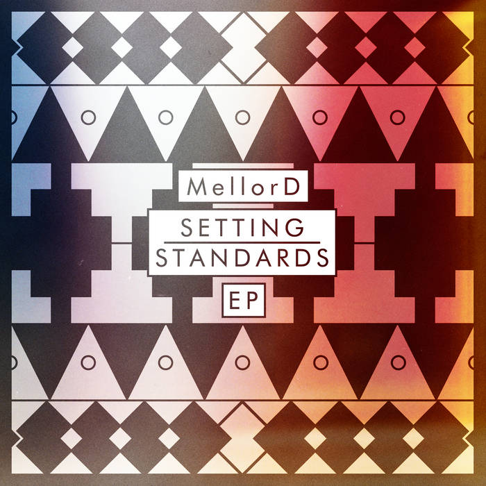 Setting Standards EP | MellorD