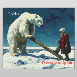 Colder (Freear's Rave Up Mix) cover