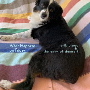 What Happens on FridayErik Blood & The Envy of Denmark cover