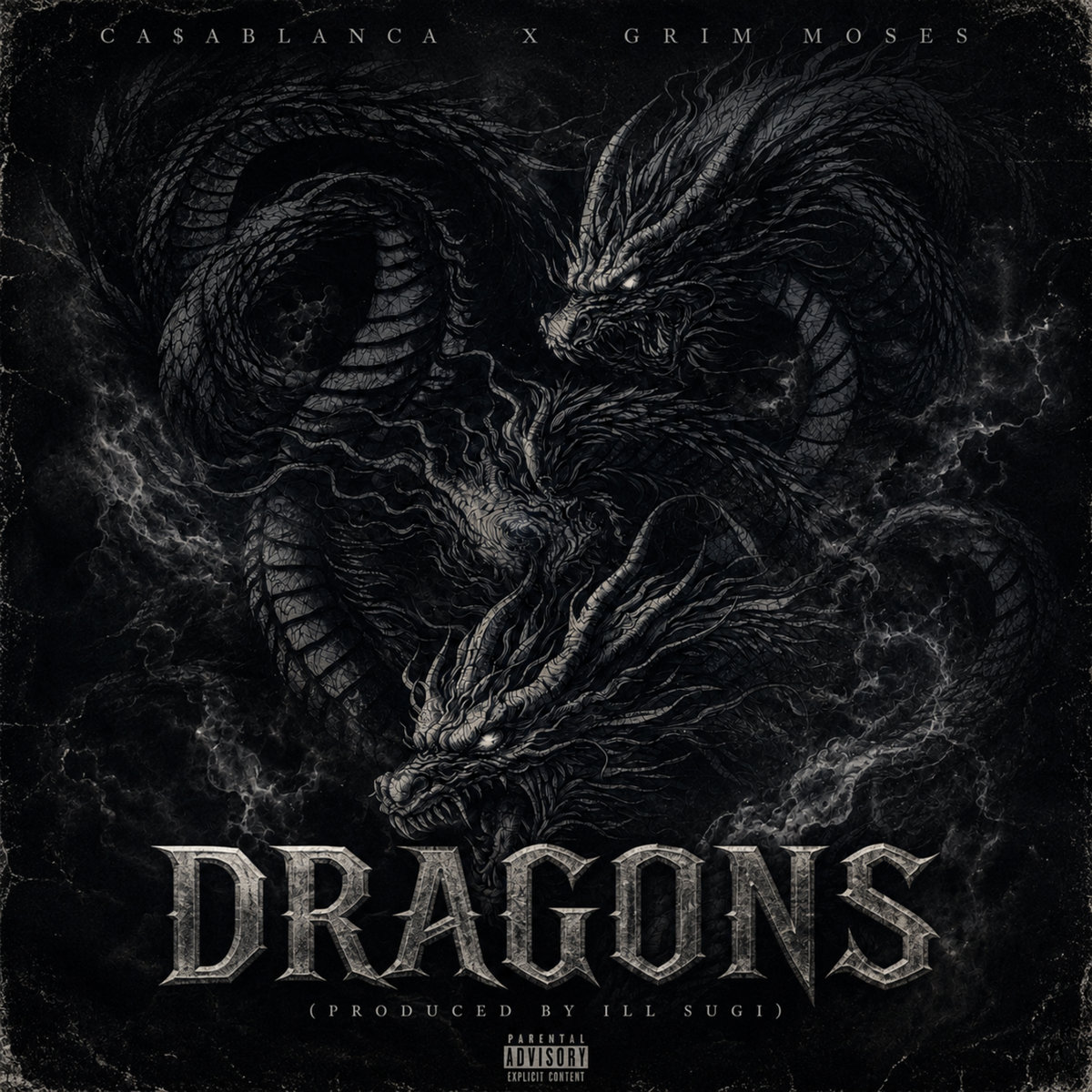 DRAGON$ Feat.Grim Moses (Produced BY ILL SUGI) | Ca$ablanca X ILL