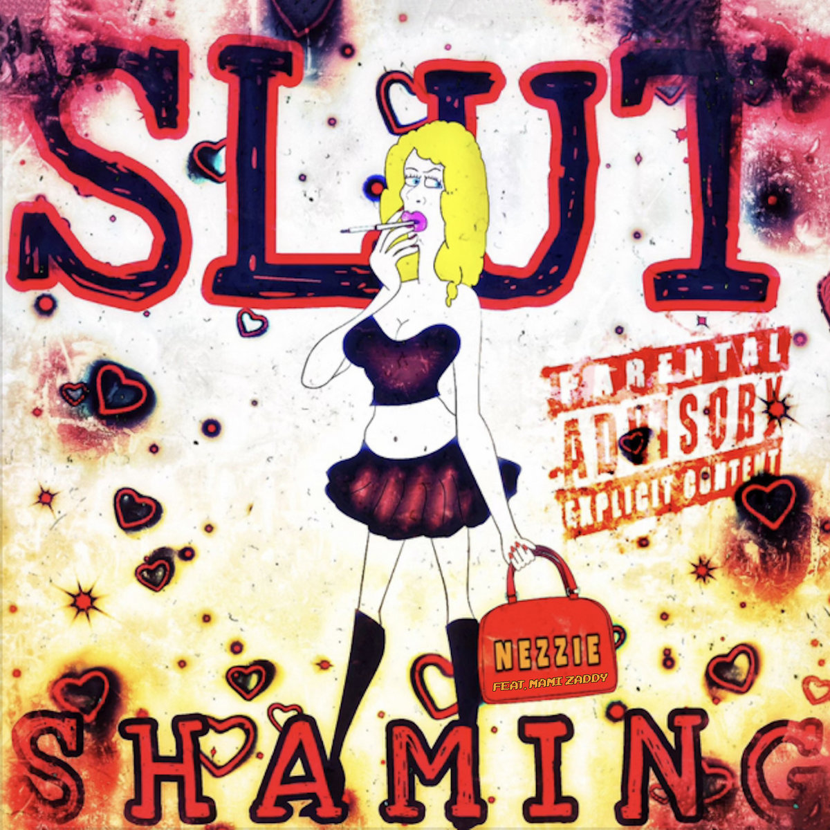 Nezzie - Slut Shaming Remix feat. Mami Zaddy