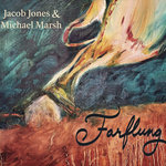 Jacob Jones & Michael Marsh - Farflung