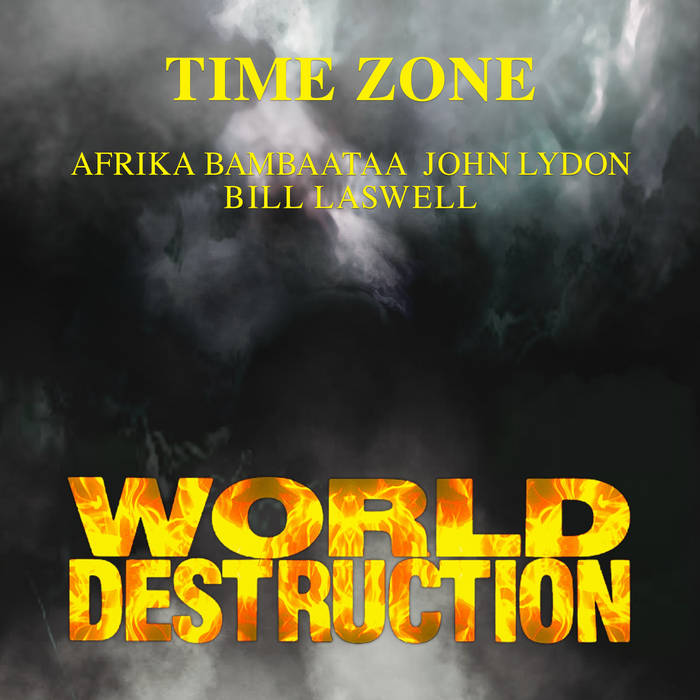 World Destruction | Time Zone / Afrika Bambaataa, John Lydon