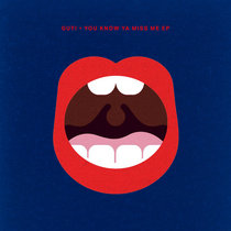 Guti — You Know Ya Miss Me EP